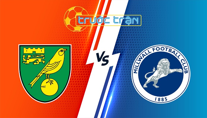 Norwich vs Millwall – Soi kèo hôm nay 22h00 26/12/2024 – Hạng Nhất Anh