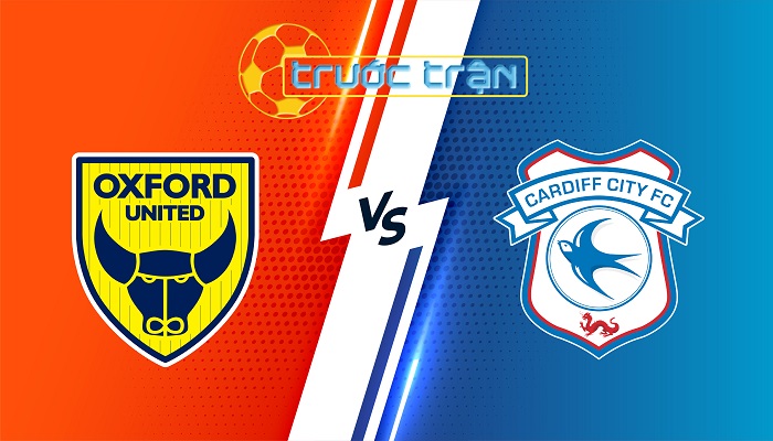 Oxford Utd vs Cardiff – Soi kèo hôm nay 22h00 26/12/2024 – Hạng Nhất Anh
