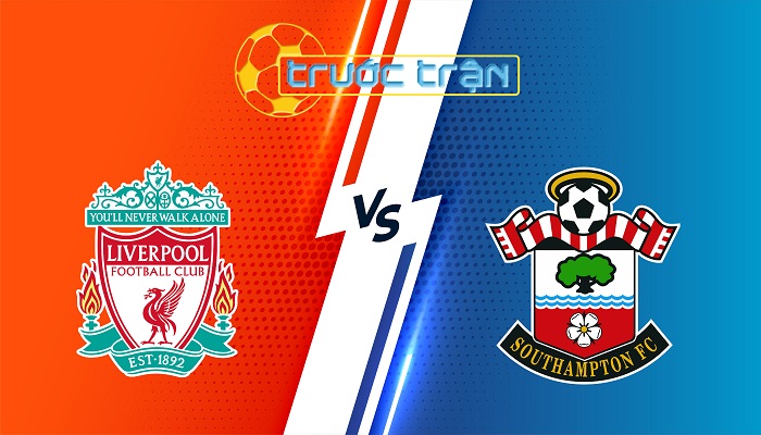 Liverpool vs Southampton – Soi kèo hôm nay 22h00 08/03/2025 – Ngoại Hạng Anh