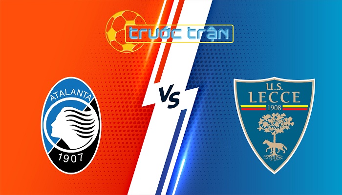 Atalanta vs Lecce – Soi kèo hôm nay 01h45 26/04/2025 – VĐQG Italia