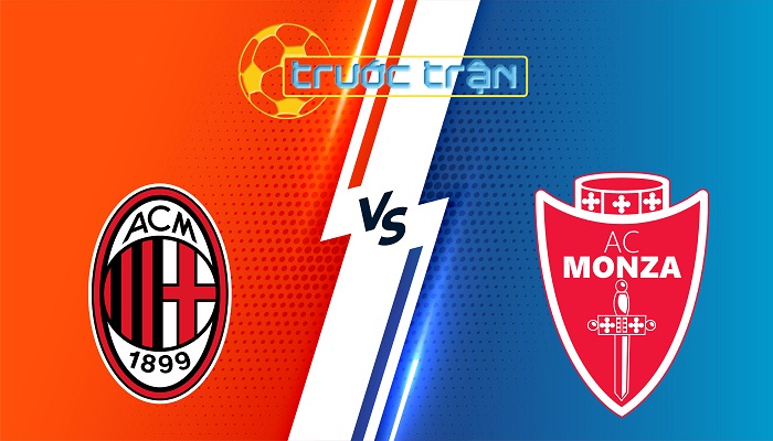 AC Milan vs Monza – Soi kèo hôm nay 01h45 25/05/2025 – VĐQG Italia