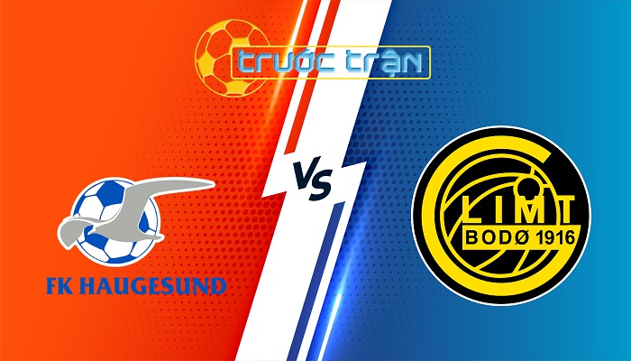 FK Haugesund vs Bodo/Glimt – Soi kèo hôm nay 22h00 01/06/2025 – VĐQG Na Uy