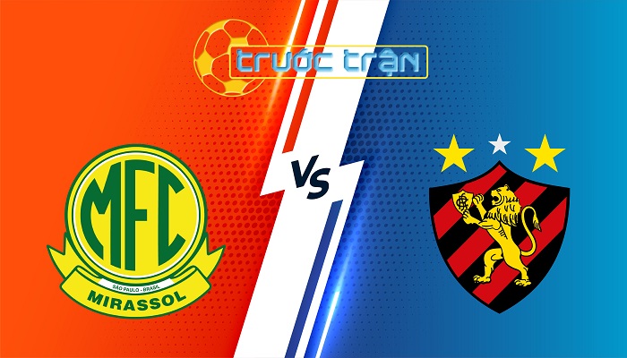 Mirassol vs Sport Recife – Soi kèo hôm nay 21h00 01/06/2025 – VĐQG Brazil
