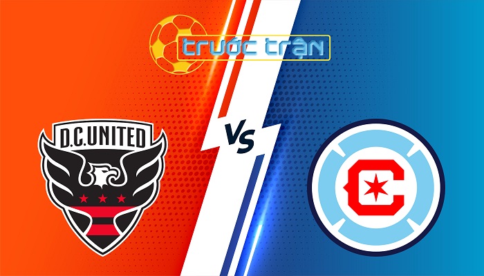 D.C. Utd vs Chicago Fire – Soi kèo hôm nay 06h30 08/06/2025 – Nhà Nghề Mỹ