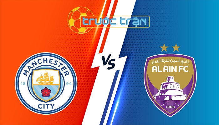 Man City vs Al Ain – Soi kèo hôm nay 08h00 23/06/2025 – FIFA Club World Cup