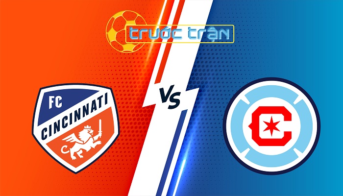 Cincinnati vs Chicago Fire – Soi kèo hôm nay 06h30 06/07/2025 – Nhà Nghề Mỹ