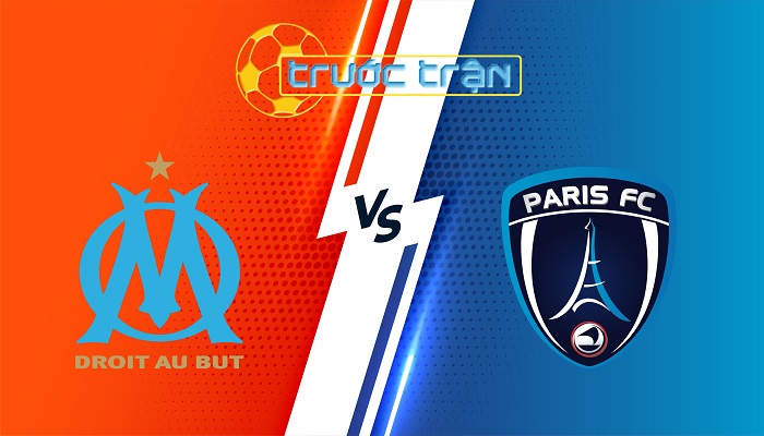 Marseille vs Paris FC – Soi kèo hôm nay 22h00 23/08/2025 – VĐQG Pháp