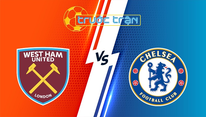 West Ham Utd vs Chelsea – Soi kèo hôm nay 02h00 23/08/2025 – Ngoại Hạng Anh