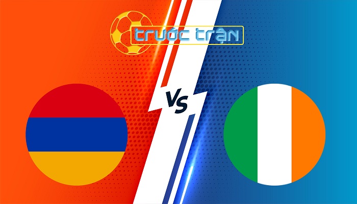 Armenia vs Ireland – Soi kèo hôm nay 23h00 09/09/2025 – Vòng loại World Cup