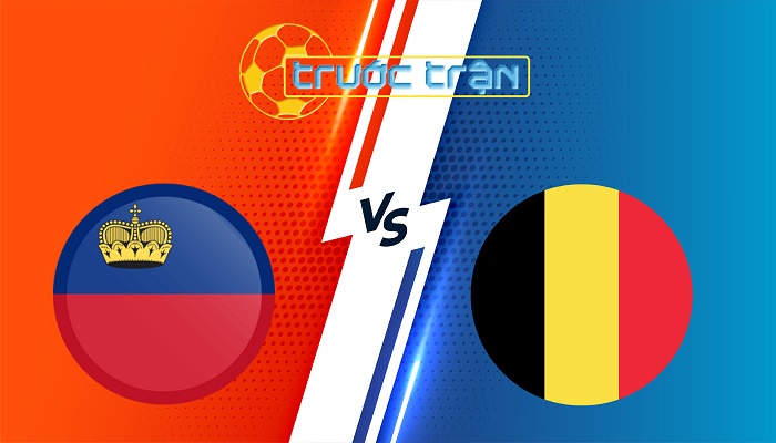 Liechtenstein vs Bỉ – Soi kèo hôm nay 01h45 05/09/2025 – Vòng loại World Cup