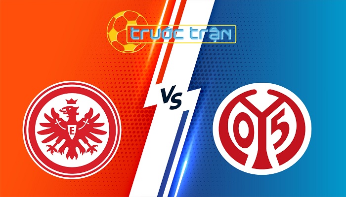 Eintracht Frankfurt vs Mainz – Soi kèo hôm nay 01h30 10/11/2025 – VĐQG Pháp