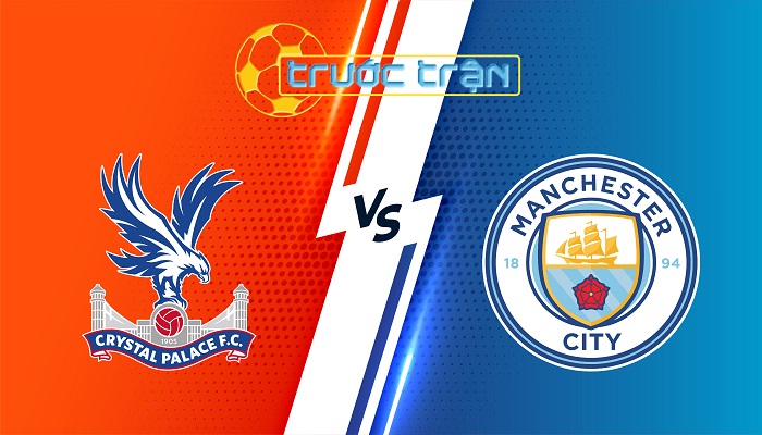 Crystal Palace vs Man City – Soi kèo hôm nay 21h00 14/12/2025 – Ngoại Hạng Anh